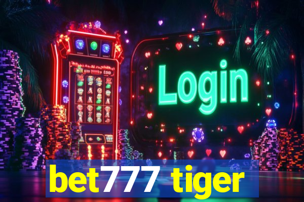 bet777 tiger
